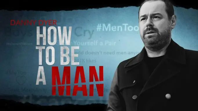 Official Trailer  Danny Dyer How To Be A Man  Channel 4